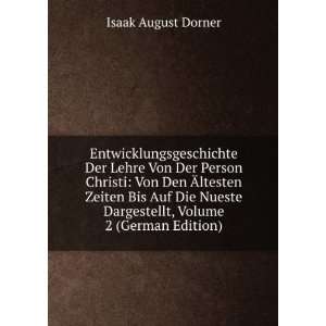   Dargestellt, Volume 2 (German Edition) Isaak August Dorner Books