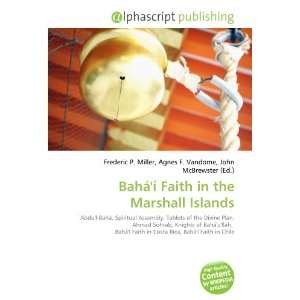   Baháí Faith in the Marshall Islands (9786134211888) Books