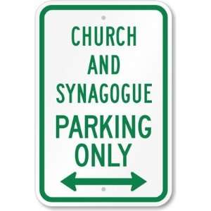 Church And Synagogue Parking Only (Bidirectional Arrow) Diamond Grade 