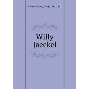  Willy Jaeckel Ernst, 1882 1941 Cohn Wiener Books