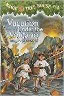   Vacation under the Volcano (Magic Tree House Series #13) by Mary 
