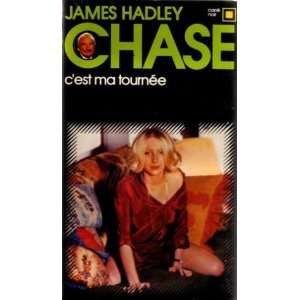  Cest ma tournée James Hadley Chase Books