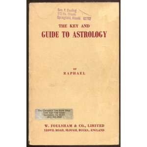  Key & Guide To Astrology Raphael Books