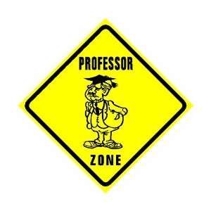 PROFESSOR ZONE school teach college joke sign