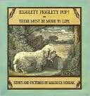 Higglety Pigglety Pop Or Maurice Sendak