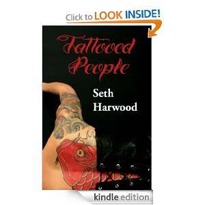 Tattooed People (A Long Way from Disney) Seth Harwood  