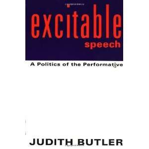   Politics of the Performative [Paperback] Judith Butler Books