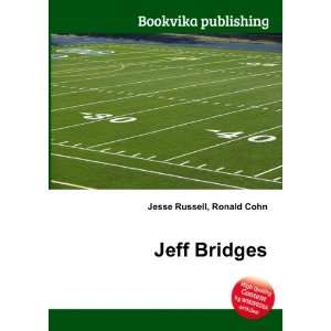  Jeff Bridges Ronald Cohn Jesse Russell Books