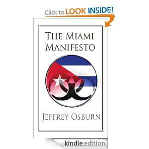 The Miami Manifesto Jeffrey Osburn  Kindle Store