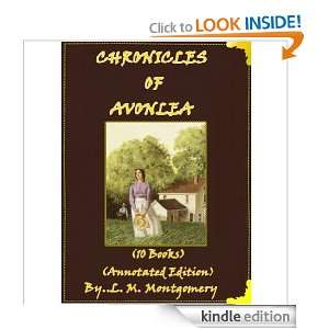 CHRONICLES OF AVONLEA ( 10 Books Annotated Edition ) Lucy Maud 
