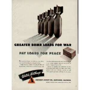     Pay Loads For Peace.  1942 Northrop Aircraft, Inc. Ad, A1724