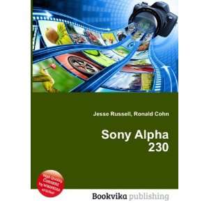  Sony Alpha 230 Ronald Cohn Jesse Russell Books