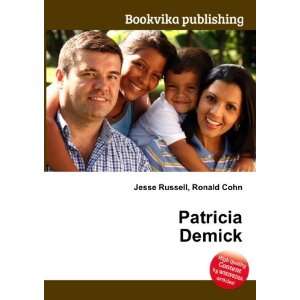  Patricia Demick Ronald Cohn Jesse Russell Books