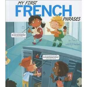   My First French Phrases Jill Kalz 9781404871533  Books