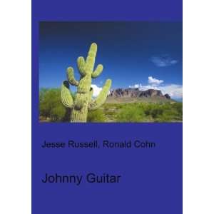  Johnny Guitar Ronald Cohn Jesse Russell Books