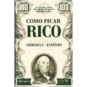  Como Ficar Rico (Em Portugues do Brasil) (9788576652649 