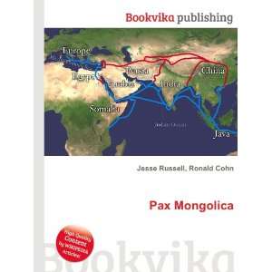  Pax Mongolica Ronald Cohn Jesse Russell Books