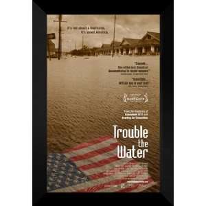  Trouble the Water 27x40 FRAMED Movie Poster   Style A 