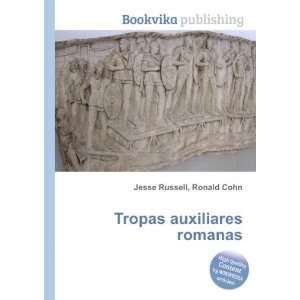  Tropas auxiliares romanas Ronald Cohn Jesse Russell 