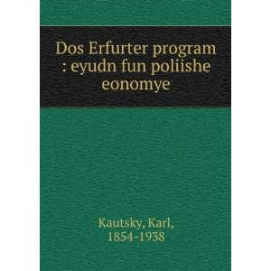   program  eyudn fun poliishe eonomye Karl, 1854 1938 Kautsky Books