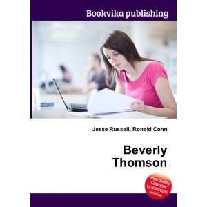  Beverly Thomson Ronald Cohn Jesse Russell Books