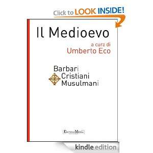 Il Medioevo   Barbari Cristiani Musulmani 1 (Italian Edition 