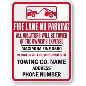  Fire Lane No Parking, All Violators Will Be Towed At The 