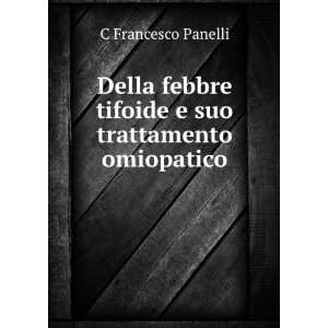  Della febbre tifoide e suo trattamento omiopatico C 