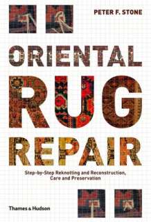    Oriental Rug Repair by Peter F. Stone, Thames & Hudson  Hardcover