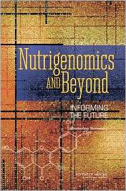 Nutrigenomics and Beyond Informing the Future   Workshop Summary 