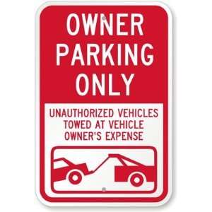   Towed At Vehicle Owners Expense (with Car Tow Graphic) Aluminum Sign