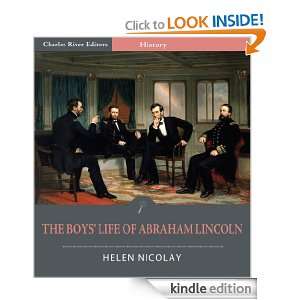 The Boys Life of Abraham Lincoln (Illustrated) Helen Nicolay 