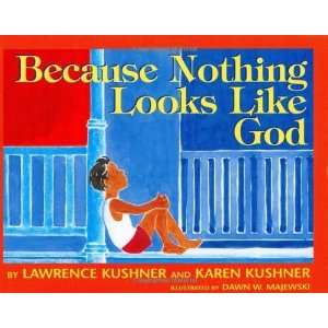    Because Nothing Looks Like God [Hardcover] Lawrence Kushner Books