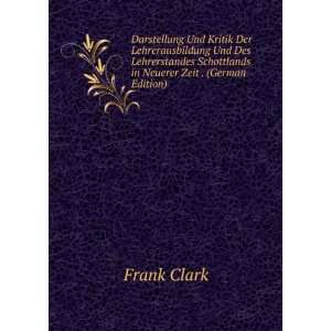   Schottlands in Neuerer Zeit . (German Edition) Frank Clark Books