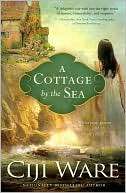   A Cottage by the Sea by Ciji Ware, Sourcebooks 