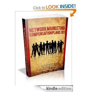 Network Marketing Compensation Plans 101 How To Understand The Pay 