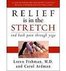 Relief Is in the Stretch End Back Pain Through Yoga NE