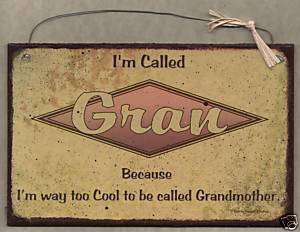 SIGN Im called GRAN too cool grandmother retro 462  