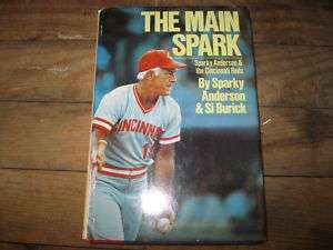 1978 The Main Spark/signed Sparky Anderson & Si Burick  