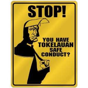 New  Stop   You Have Tokelauan Safe Conduct  Tokelau Parking Sign 