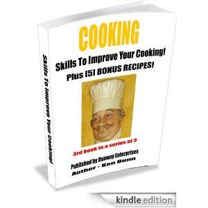 COOKING (Skills To Improve Your Cooking Plus [5] Bonus Recipes) Ken 