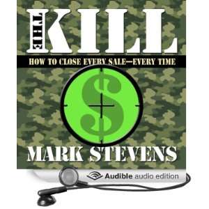 The Kill How to Close Every Sale   Every Time [Unabridged] [Audible 