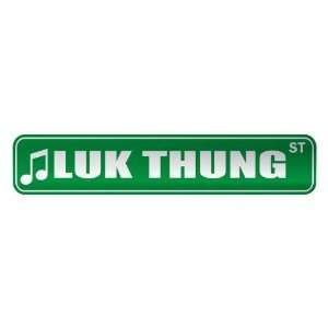   LUK THUNG ST  STREET SIGN MUSIC