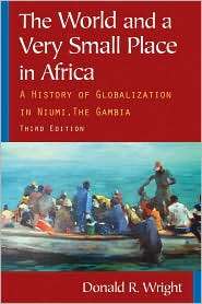 The World and a Very Small Place in Africa A History of Globalization 