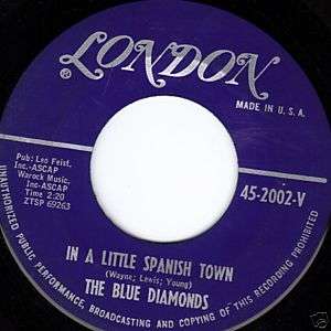 The Blue Diamonds 45 In A Little Spanish Town  
