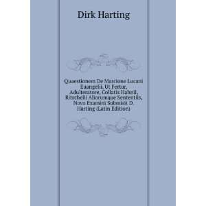   Novo Examini Submisit D. Harting (Latin Edition) Dirk Harting Books