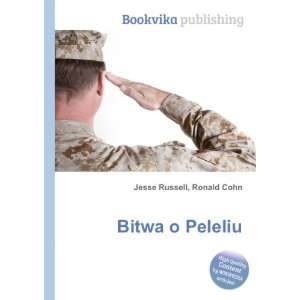  Bitwa o Peleliu Ronald Cohn Jesse Russell Books