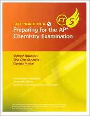 Fast Track to a 5 Preparing for the AP* Chemistry Examination 