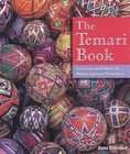 The Temari Book Techniques and Patterns for Making Japanese Thread 