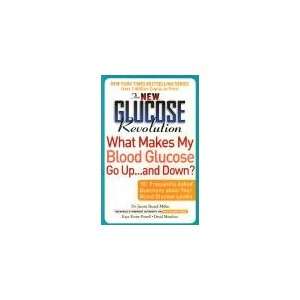  New Glucose Revolution   What Makes My Blood Glucose Go Up 
